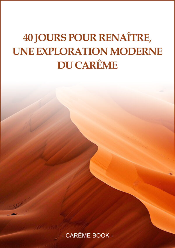 40 jours pour renaître, une exploration moderne du Carême