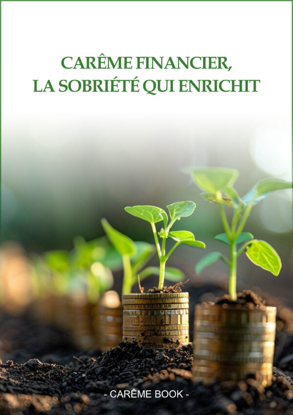 Carême financier, la sobriété qui enrichit